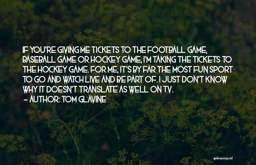 Tom Glavine Quotes 1115680