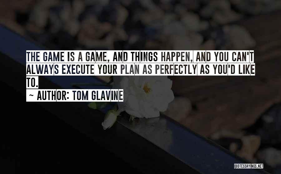 Tom Glavine Quotes 1375072