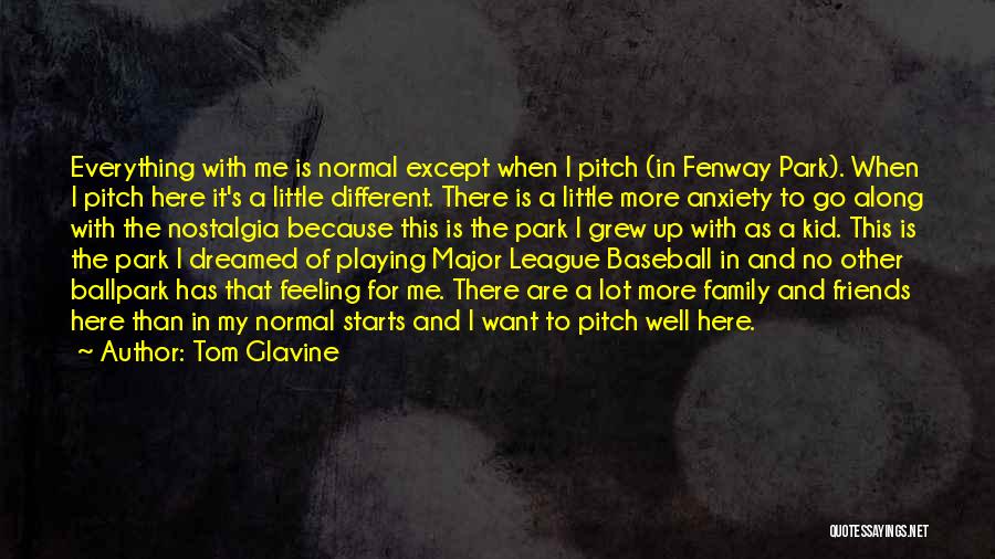 Tom Glavine Quotes 249663