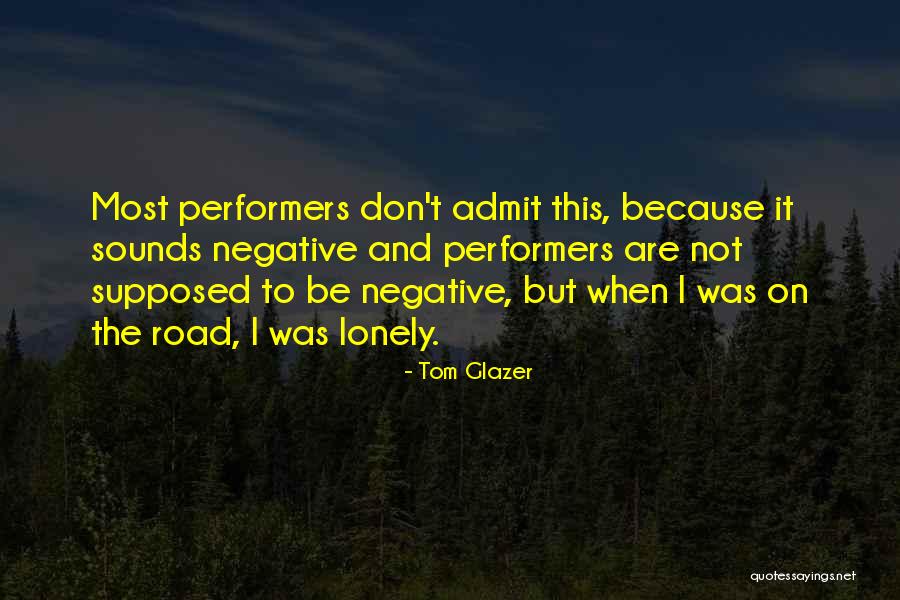 Tom Glazer Quotes 1254762