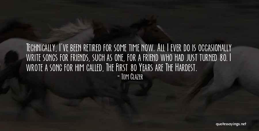 Tom Glazer Quotes 1655285 Tom Glazer Quotes 1655285