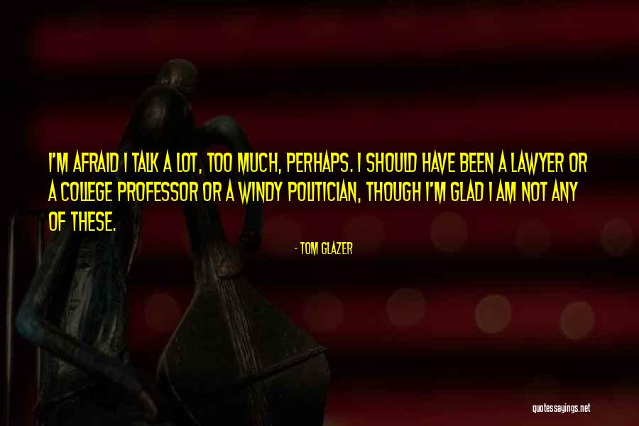 Tom Glazer Quotes 904208 Tom Glazer Quotes 904208