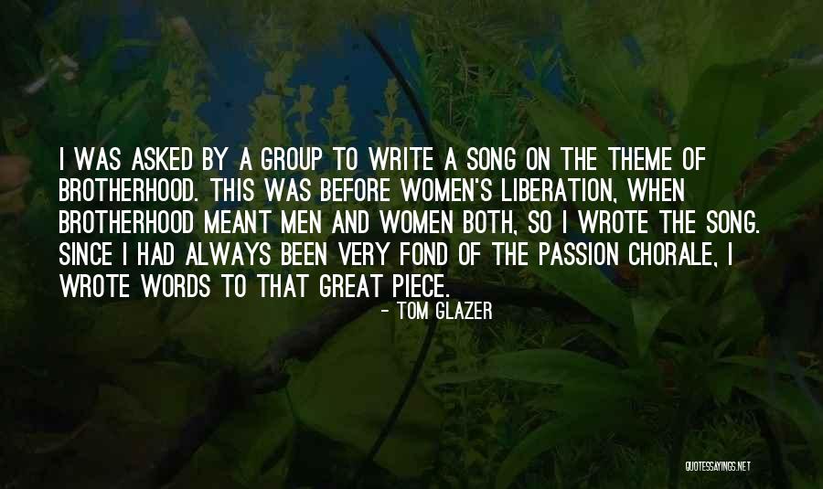 Tom Glazer Quotes 974123 Tom Glazer Quotes 974123