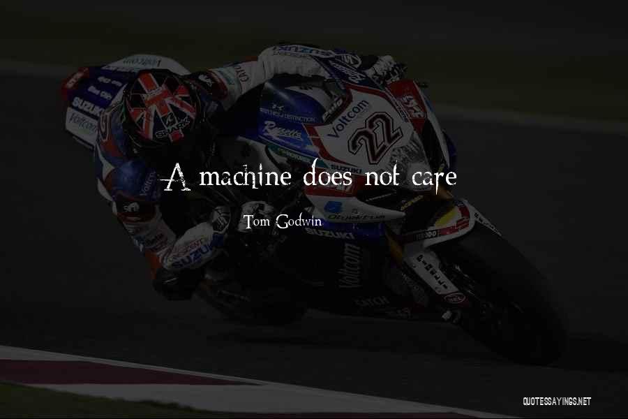 Tom Godwin Quotes 1442998 Tom Godwin Quotes 1442998
