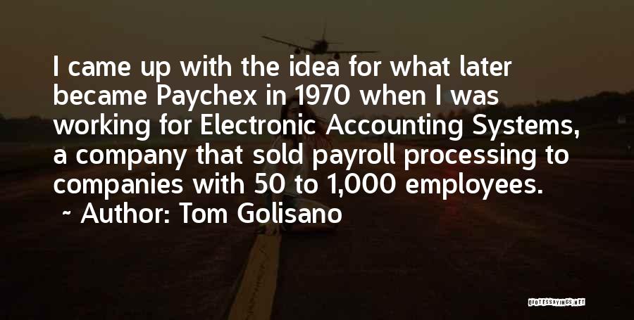 Tom Golisano Quotes 585263