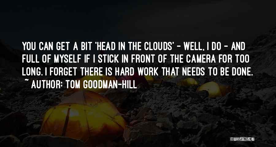 Tom Goodman-Hill Quotes 2260943