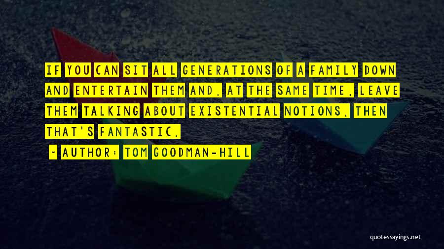 Tom Goodman-Hill Quotes 992388