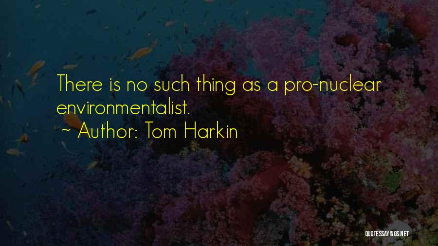 Tom Harkin Quotes 174755