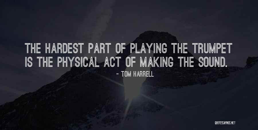 Tom Harrell Quotes 134765 Tom Harrell Quotes 134765