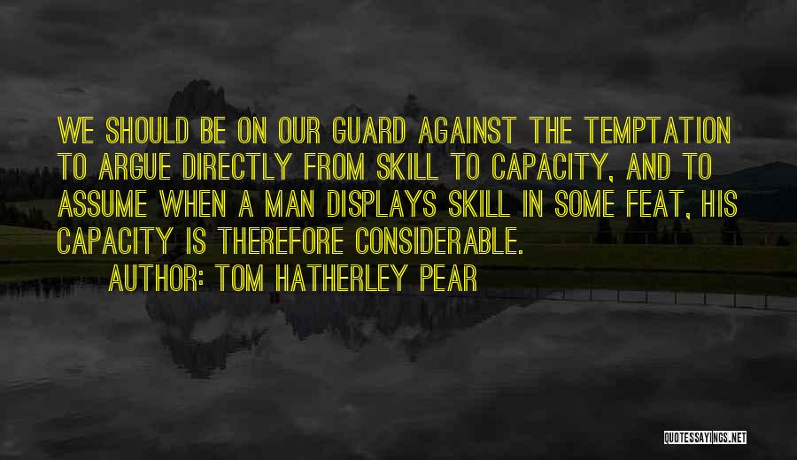 Tom Hatherley Pear Quotes 2269243