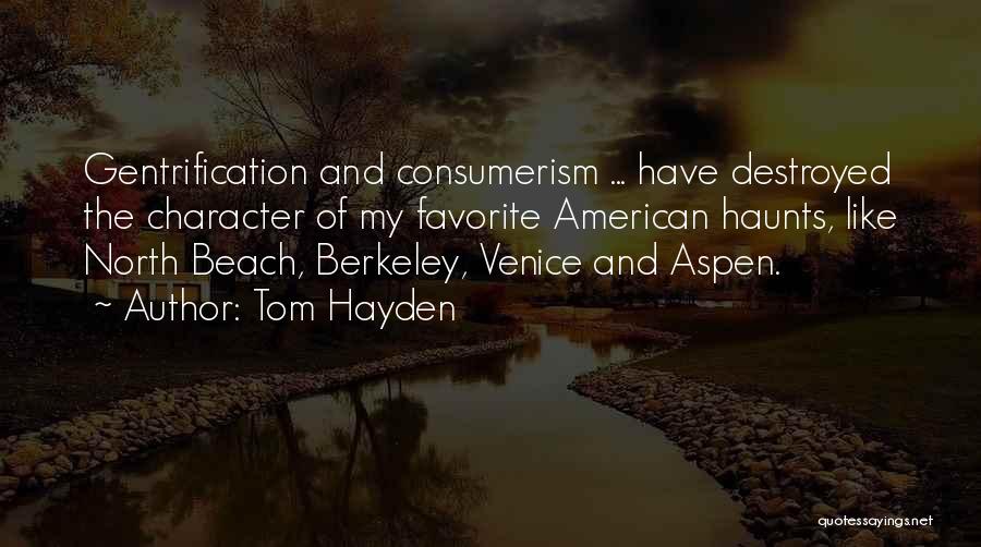 Tom Hayden Quotes 1632061