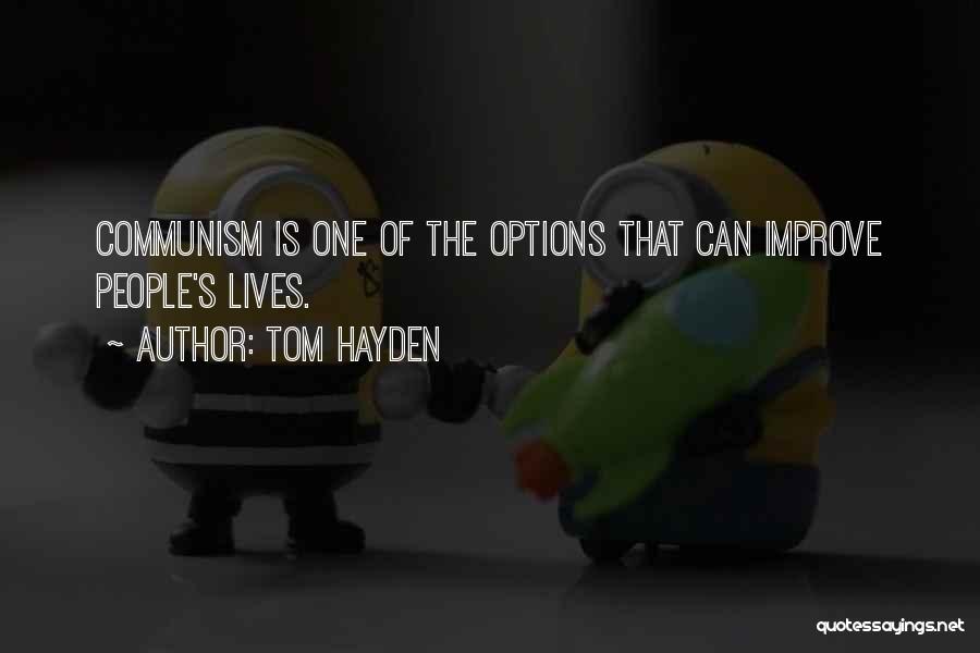 Tom Hayden Quotes 207795