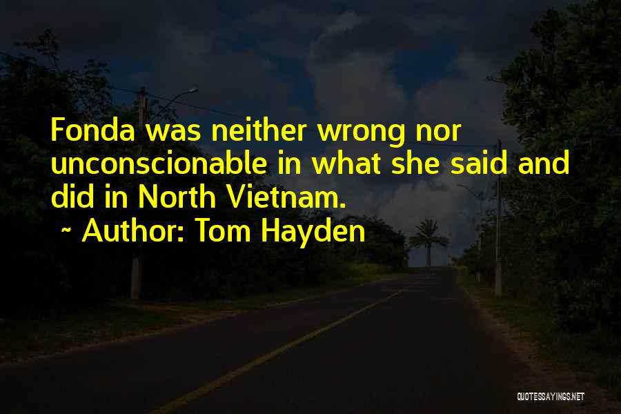 Tom Hayden Quotes 2207058