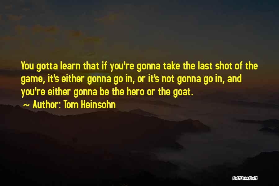 Tom Heinsohn Quotes 1270090