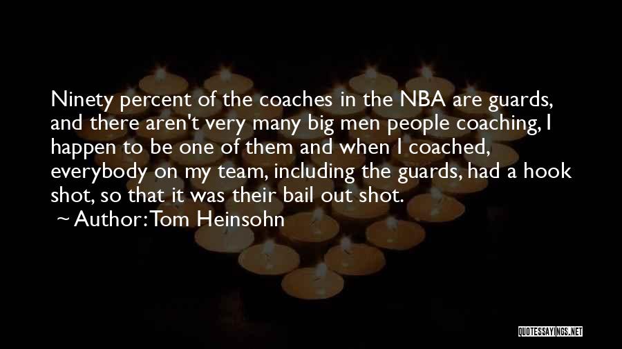 Tom Heinsohn Quotes 1805059