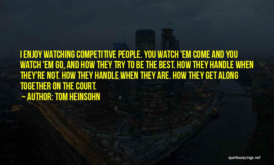 Tom Heinsohn Quotes 280252