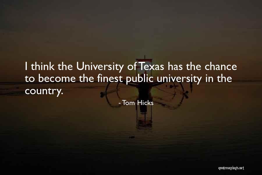 Tom Hicks Quotes 1386709