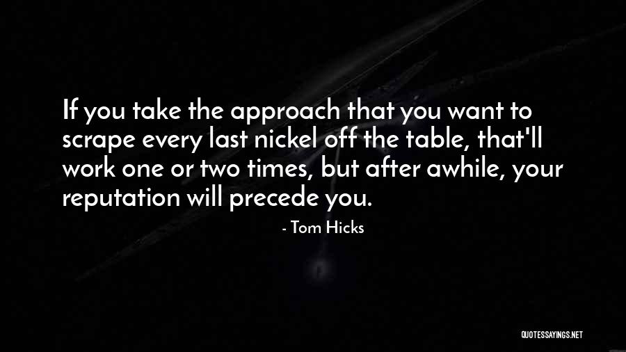 Tom Hicks Quotes 1646003