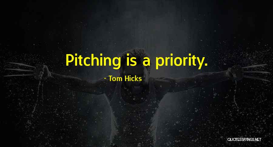 Tom Hicks Quotes 886484