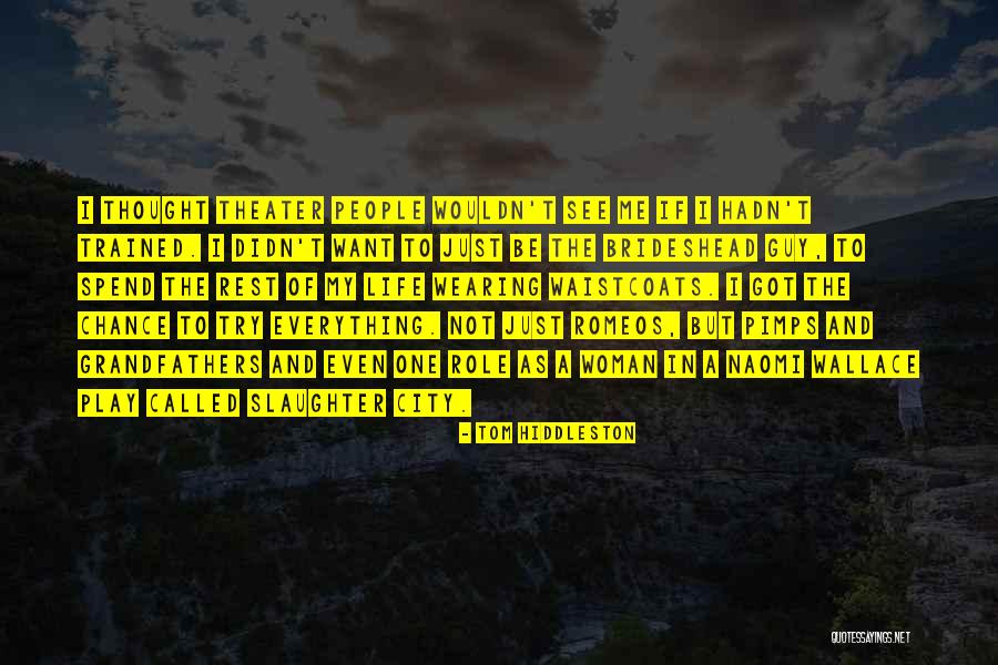 Tom Hiddleston Quotes 1096929 Tom Hiddleston Quotes 1096929