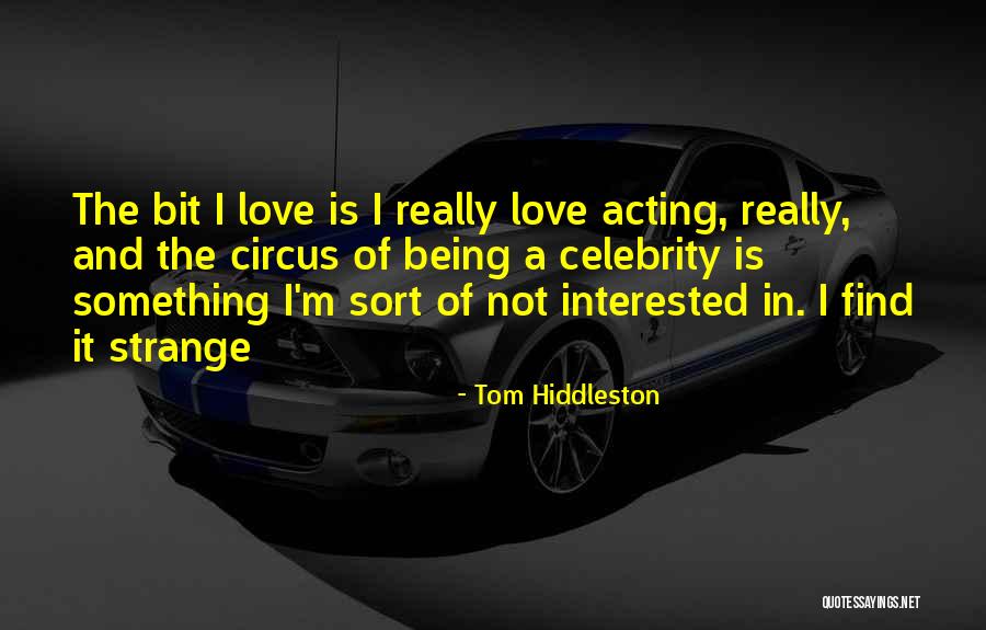 Tom Hiddleston Quotes 1312763