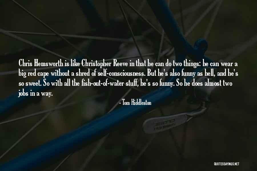 Tom Hiddleston Quotes 337334 Tom Hiddleston Quotes 337334