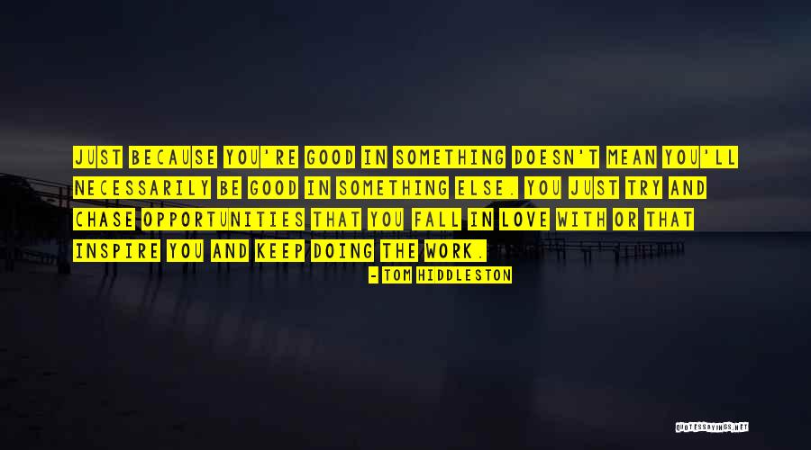 Tom Hiddleston Quotes 911027 Tom Hiddleston Quotes 911027
