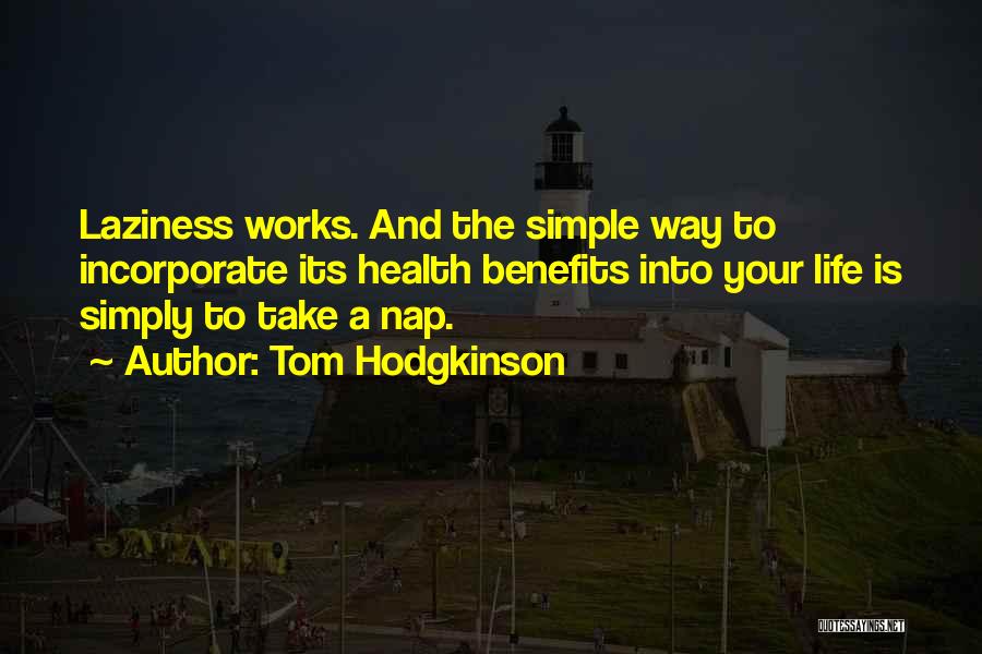 Tom Hodgkinson Quotes 1021165