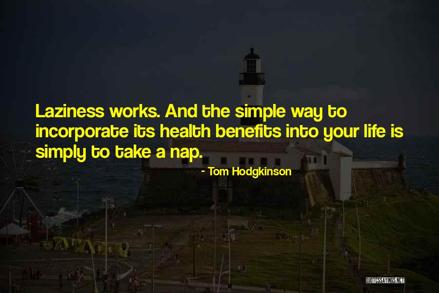 Tom Hodgkinson Quotes 1021165