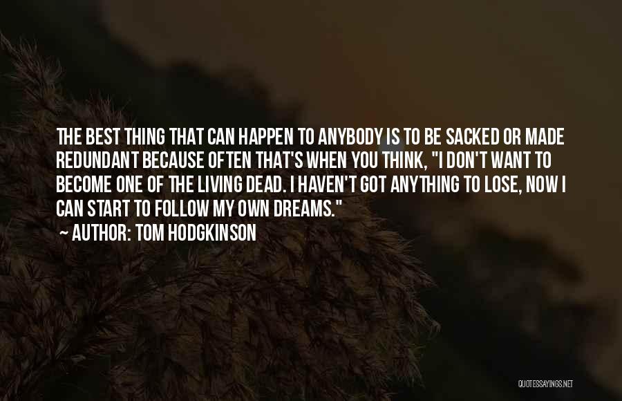 Tom Hodgkinson Quotes 1023072