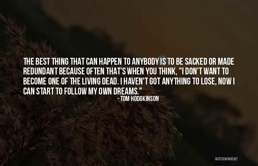 Tom Hodgkinson Quotes 1023072