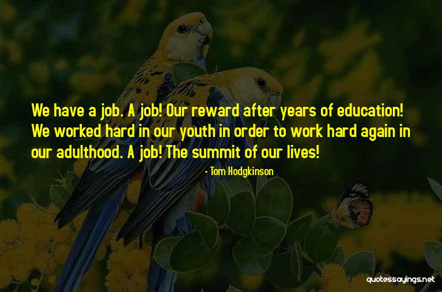 Tom Hodgkinson Quotes 107591