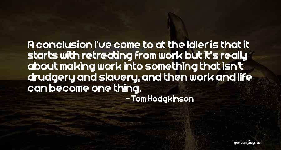 Tom Hodgkinson Quotes 124802