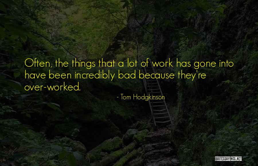 Tom Hodgkinson Quotes 1254113