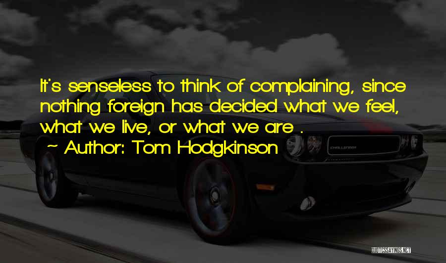 Tom Hodgkinson Quotes 1339511