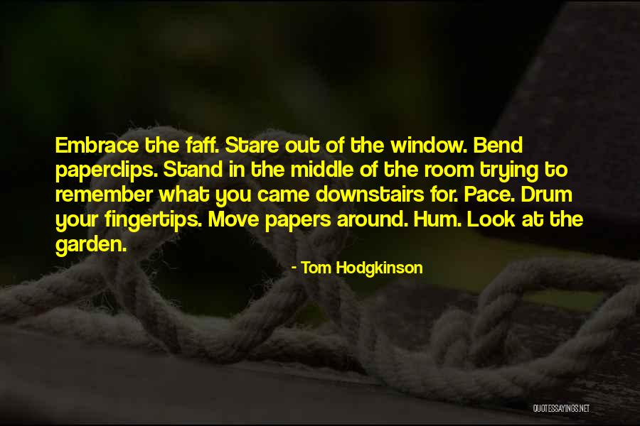 Tom Hodgkinson Quotes 1340871