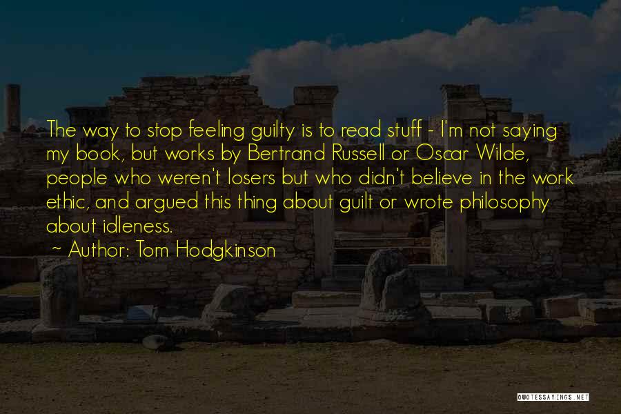 Tom Hodgkinson Quotes 1356593