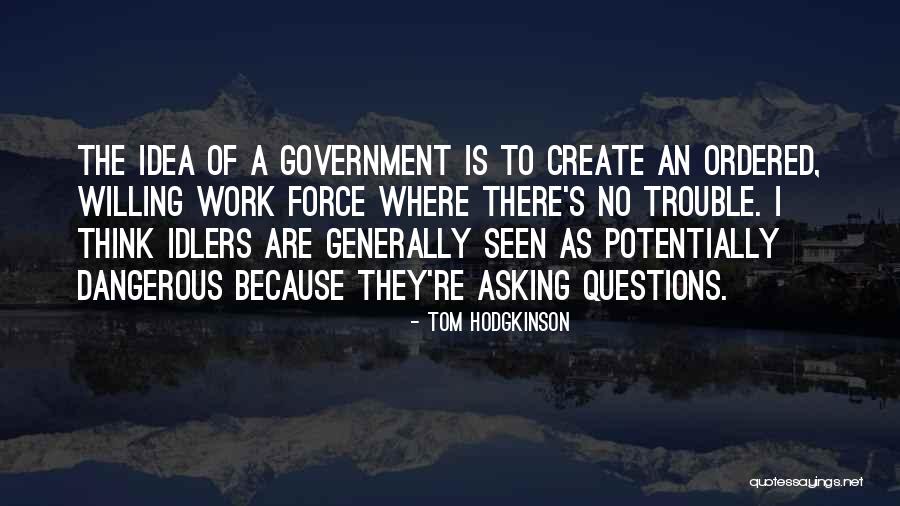 Tom Hodgkinson Quotes 2164404