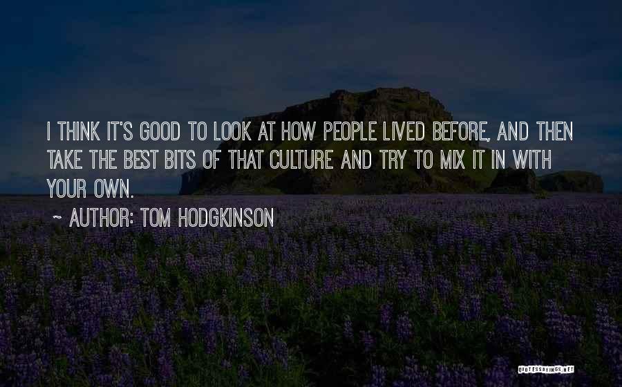 Tom Hodgkinson Quotes 238474