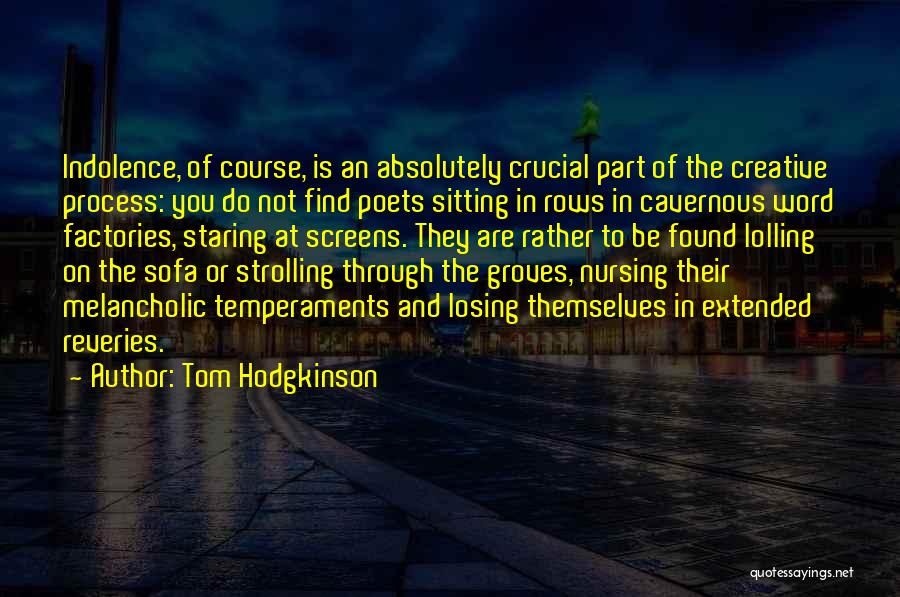 Tom Hodgkinson Quotes 597911
