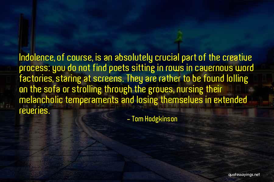 Tom Hodgkinson Quotes 597911