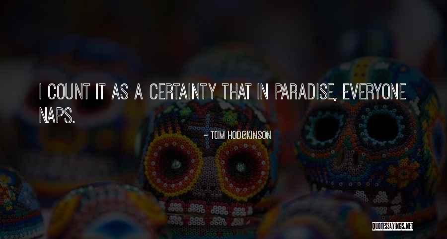 Tom Hodgkinson Quotes 92594