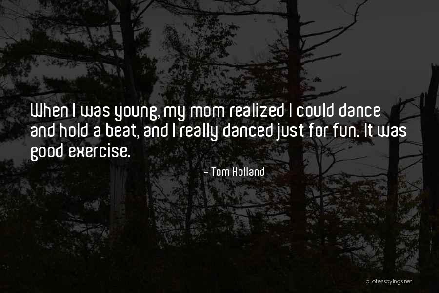 Tom Holland Quotes 110235 Tom Holland Quotes 110235