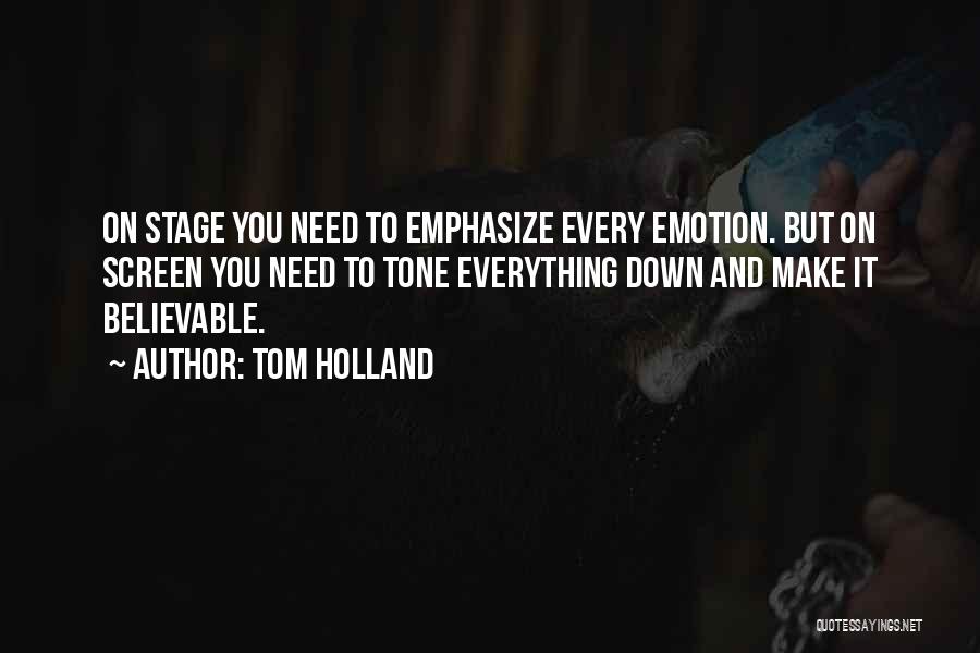 Tom Holland Quotes 1416115 Tom Holland Quotes 1416115