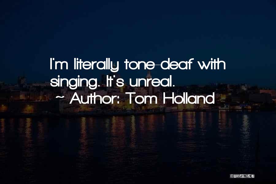 Tom Holland Quotes 394175
