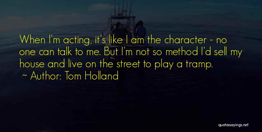 Tom Holland Quotes 691500 Tom Holland Quotes 691500
