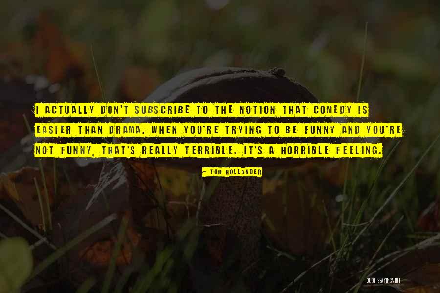 Tom Hollander Quotes 1786245 Tom Hollander Quotes 1786245
