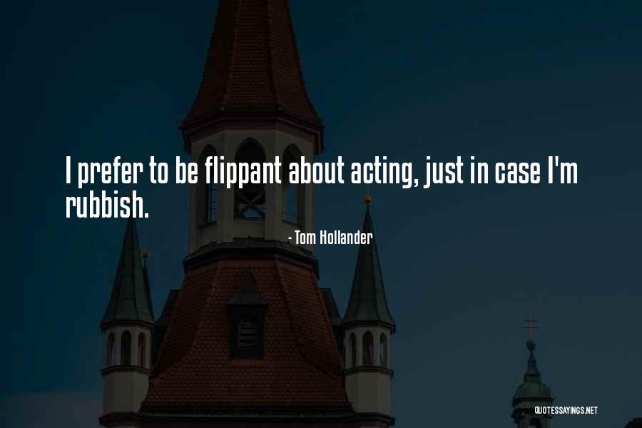 Tom Hollander Quotes 337806 Tom Hollander Quotes 337806