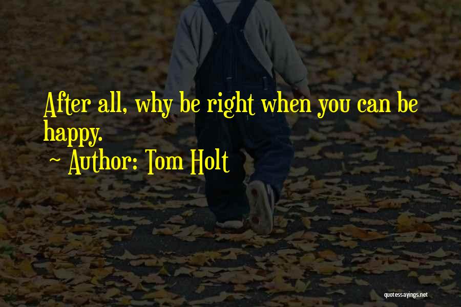 Tom Holt Quotes 1330487