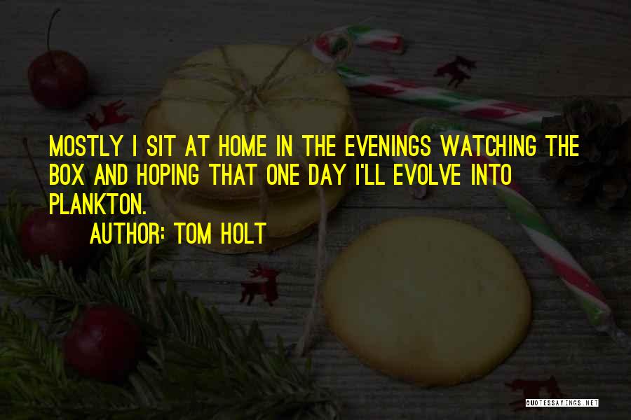 Tom Holt Quotes 1649333